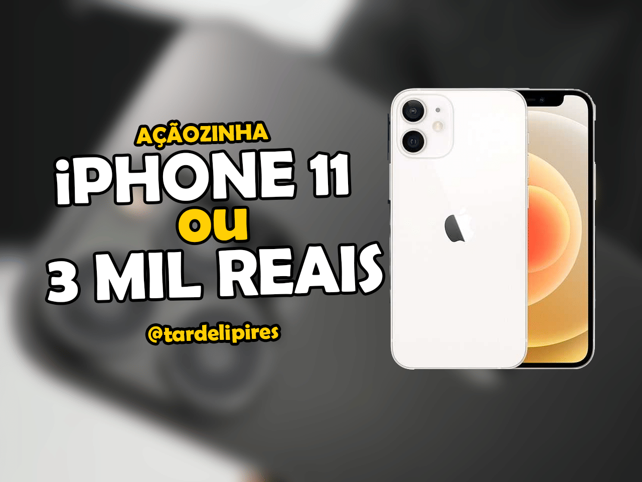 IPHONE 11 OU 3 MIL 🍀