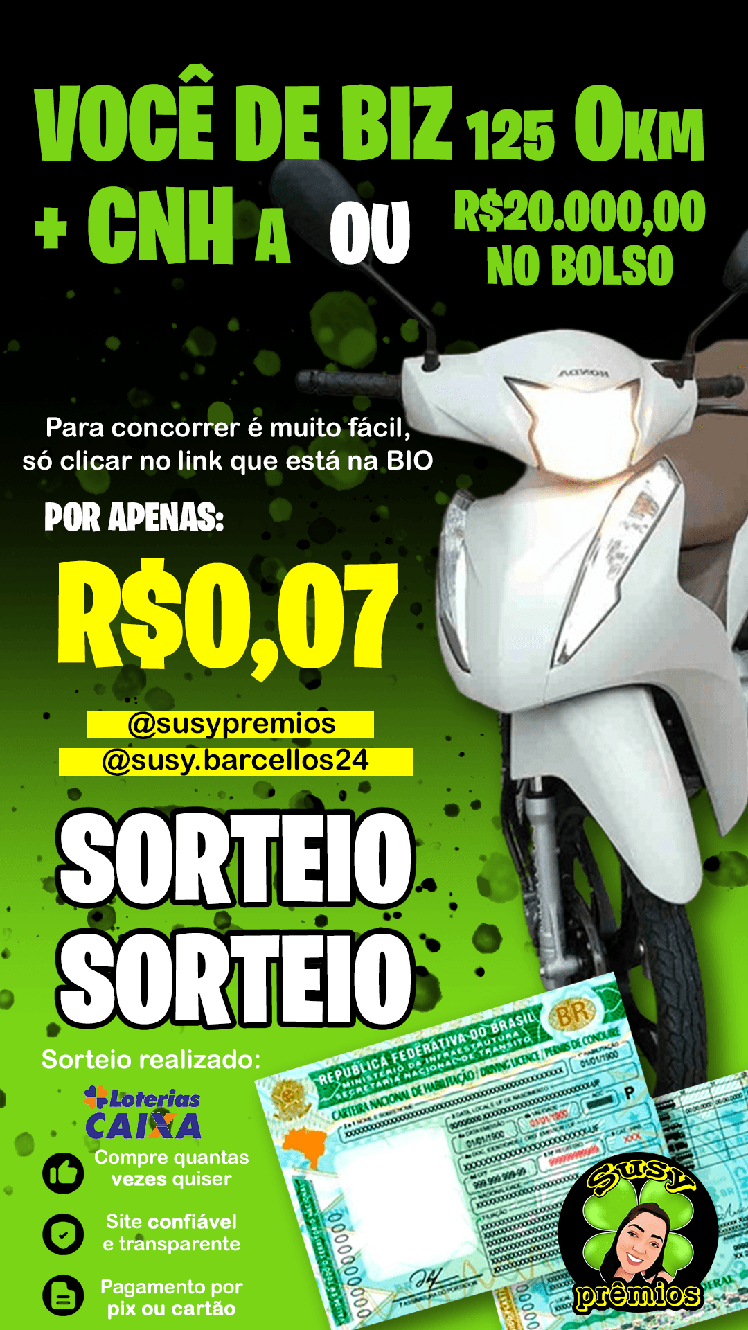 BIZ 125 0KM + CNH CATEGORIA (A) OU R$20.000,00 NO SEU BOLSO
