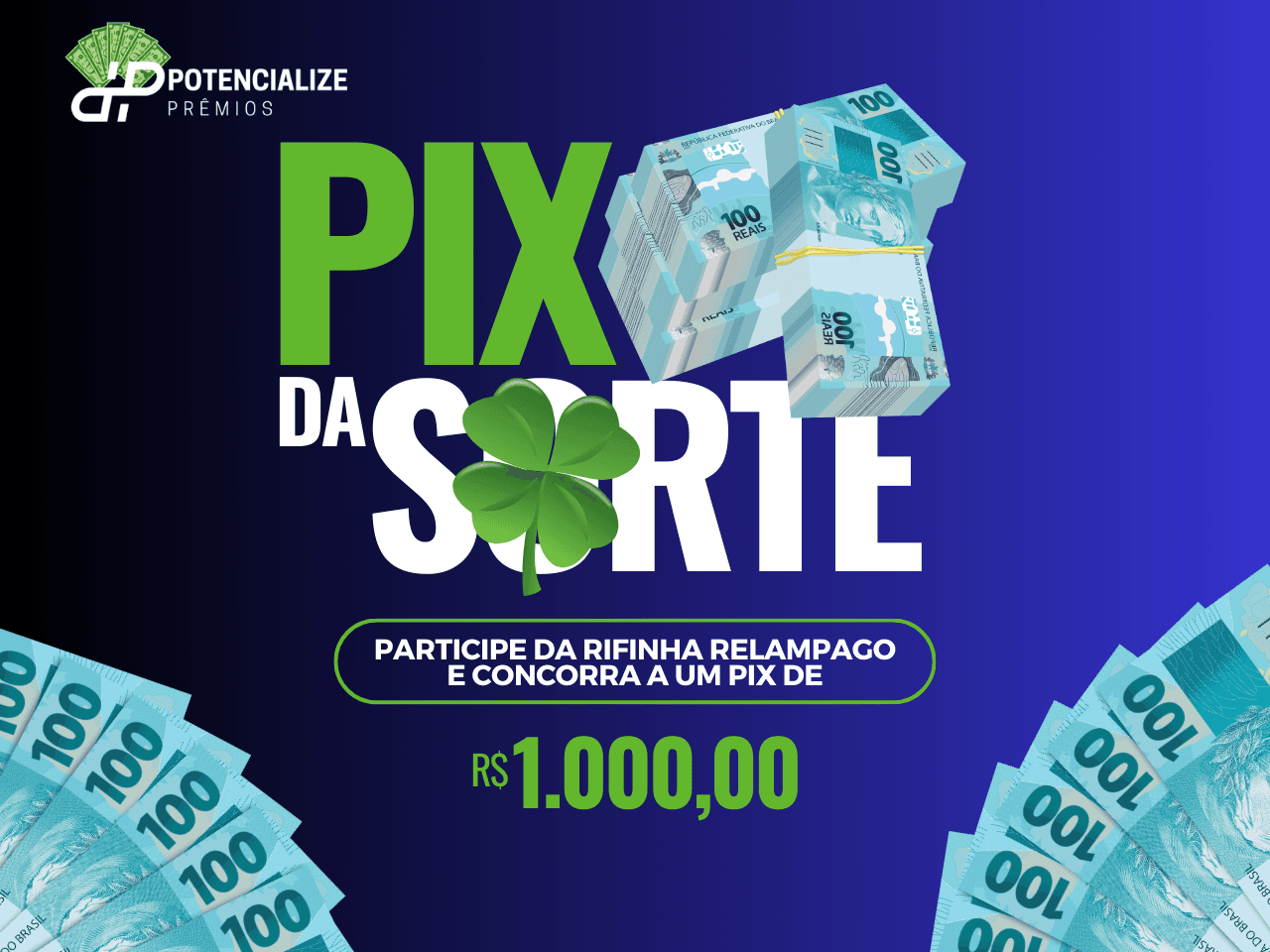 PIX DA SORTE R$ 1.000,00