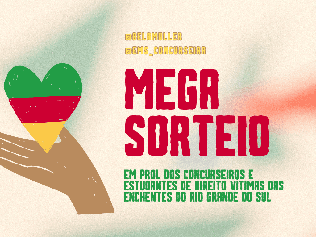 Mega Sorteio em Prol dos Concurseiros e Estudantes de Direito do RS @belamuller e @ems_concurseira
