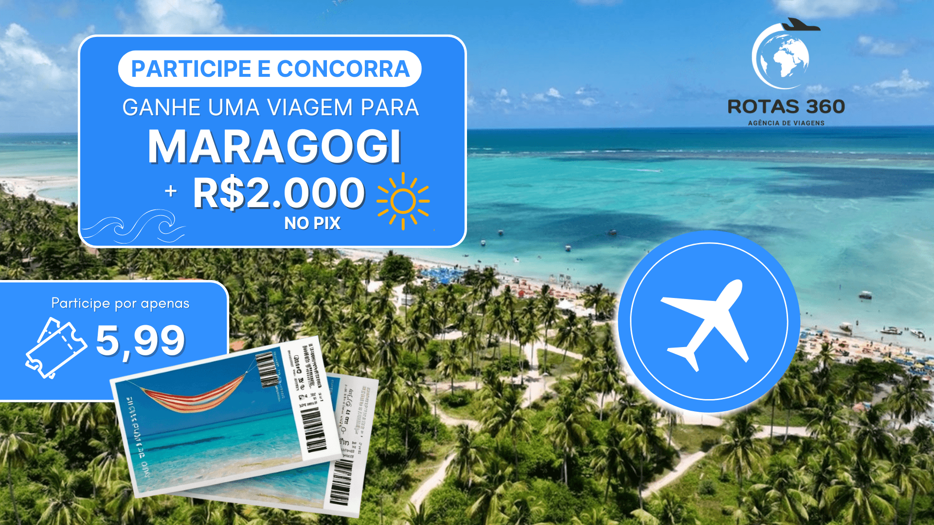 Ganhe uma Viagem para Maragogi + R$2.000 no Pix!