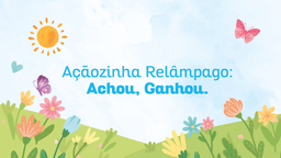 Açãozinha Relampago: Dia das Crianças