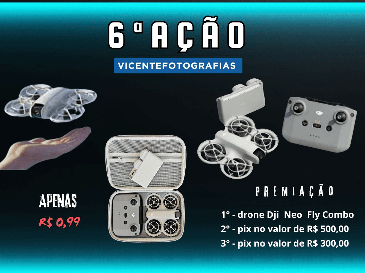 6ª ação drone DJI Neo combo