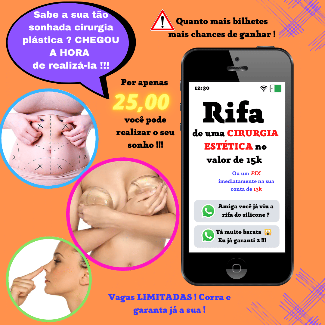 # Rifa de uma cirurgia estética no valor de 15 k #