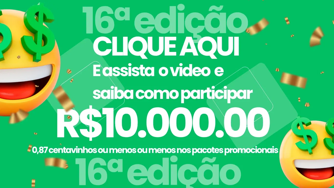 🎉(Assista ao Vídeo)16ª EDIÇÃO VALENDO R$ 10.000,00 NO PIX + VÁRIOS PRÊMIOS! 💰🔥