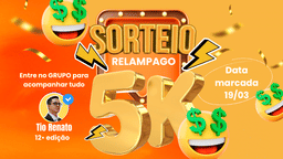⚡🔥 12ª EDIÇÃO - SORTEIO RELÂMPAGO: R$ 5.000,00 POR APENAS R$ 0,99! 🔥⚡