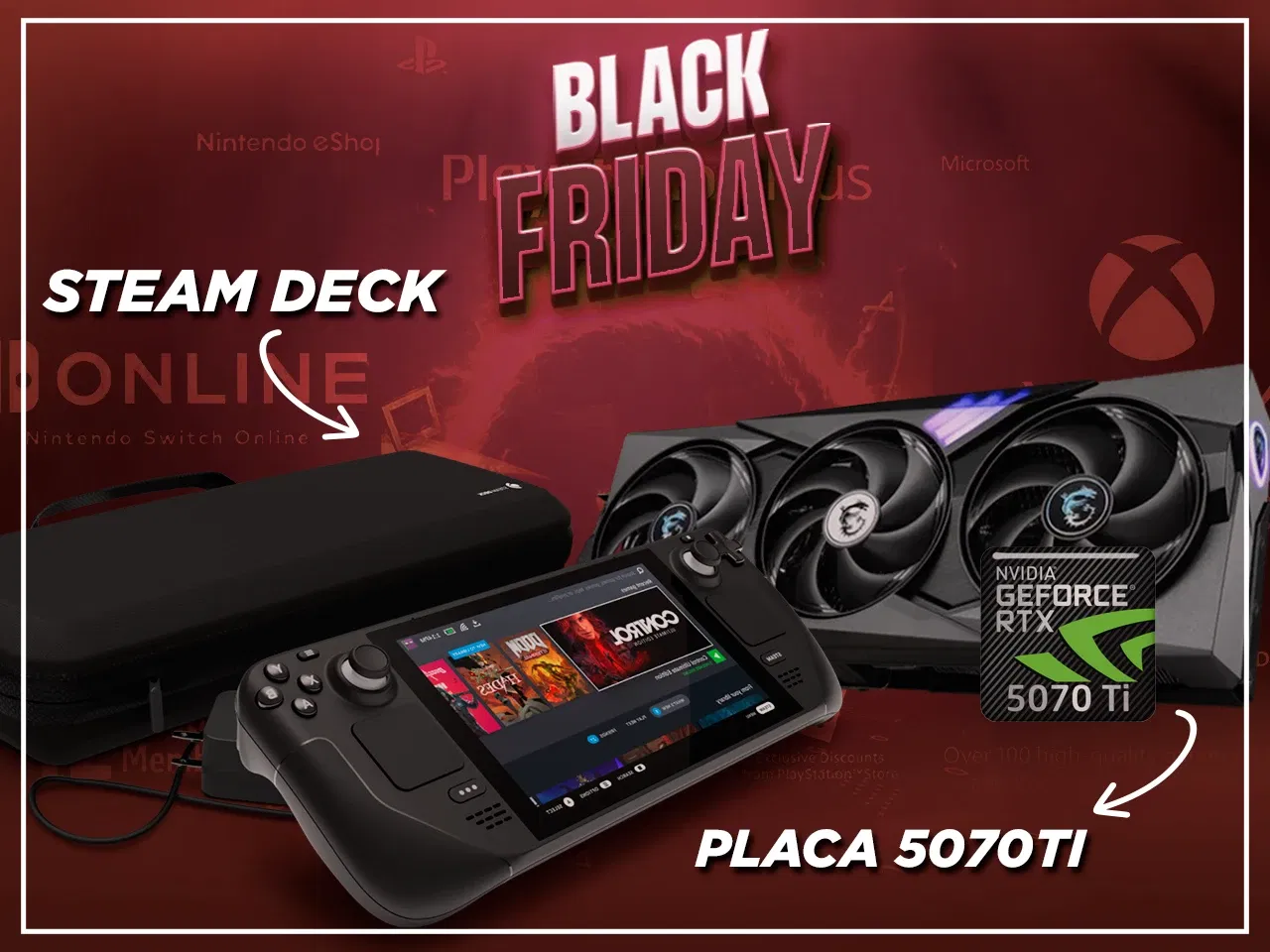 5070Ti / STEAM DECK - Seu paraíso pra jogos da STEAM [Campanha #17]