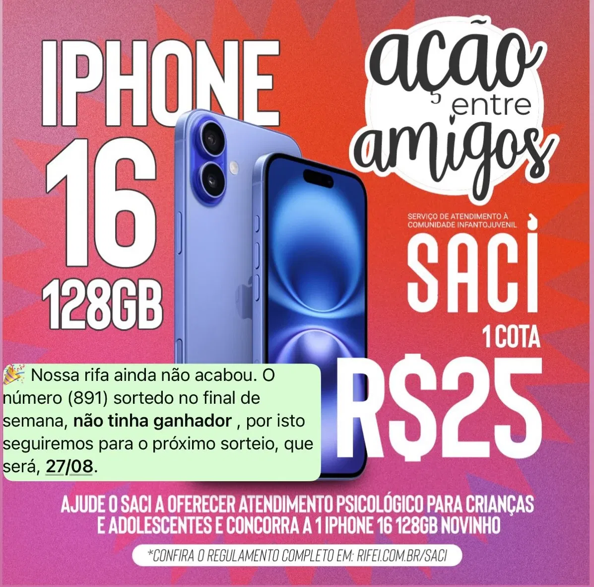 Ação entre Amigos do SACI - Iphone 16 - 128gb