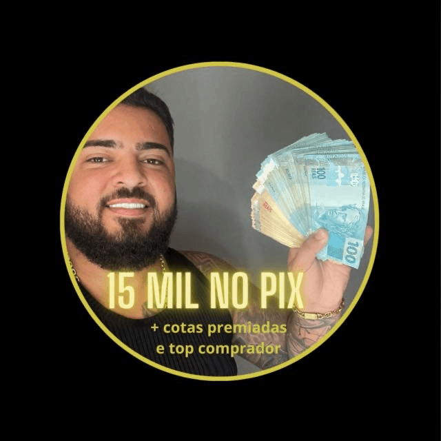 15 MIL NO PIX 💰