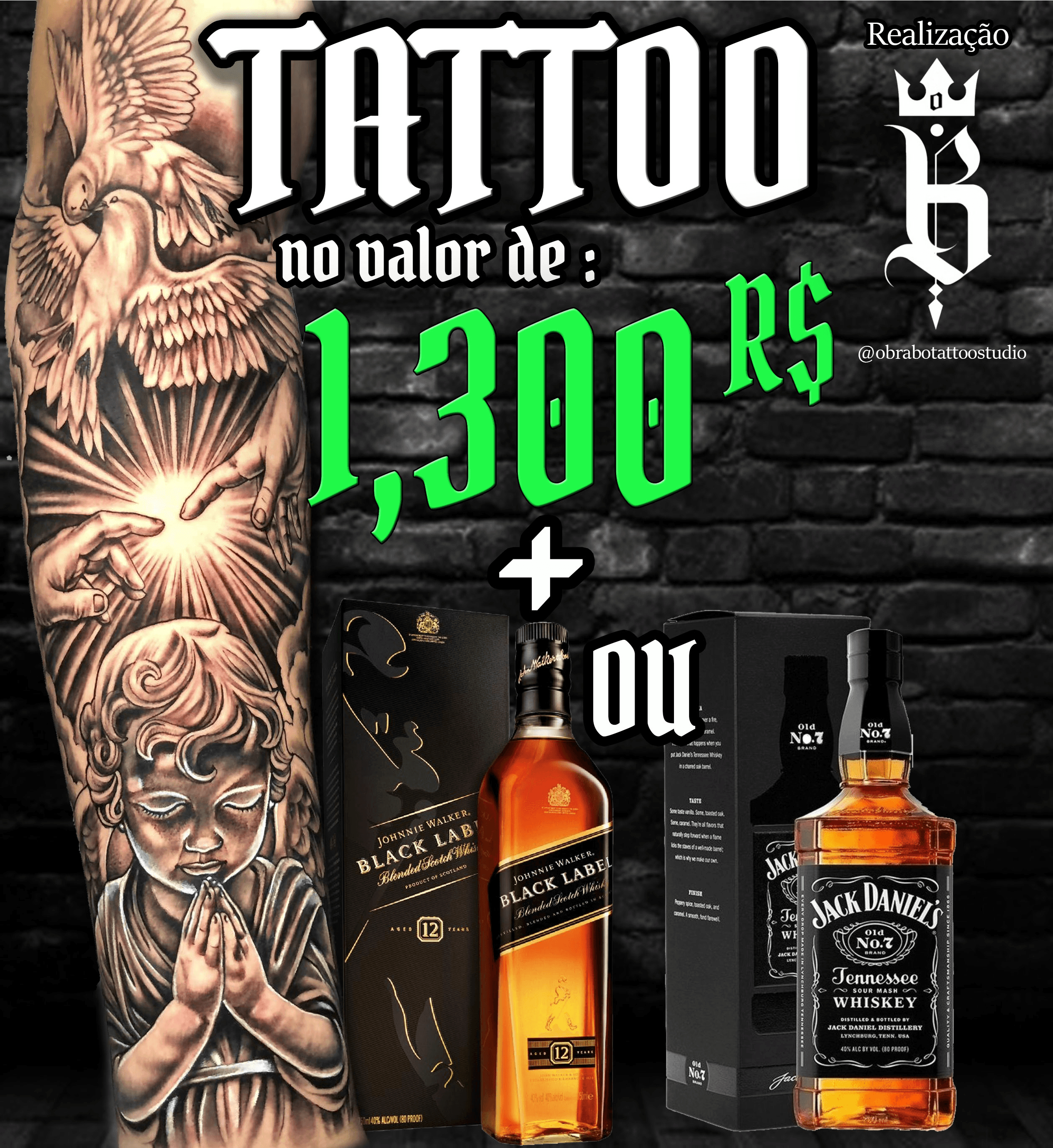 Rifa de Tattoo no valor de 1.300 R$ + whiskey ou Gin de sua preferência