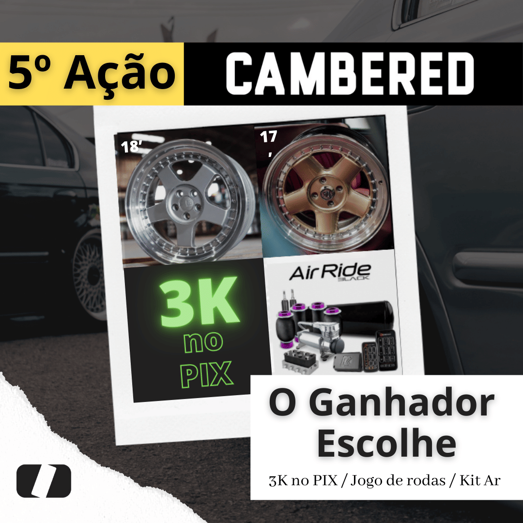 5º Ação / 3mil no Pix ou Jogo de Rodas ou Kit Ar
